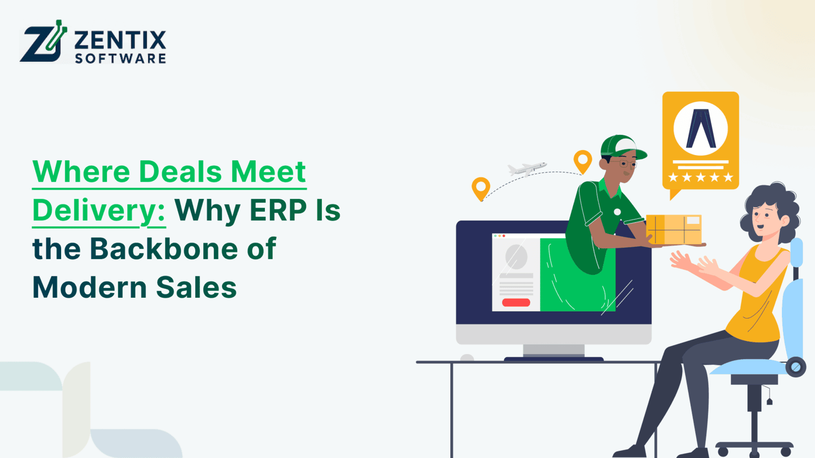Where Deals Meet Delivery: Why ERP Is the Backbone of Modern Sales